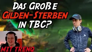 Das gro&szlig;e Gilden-Sterben in TBC Classic? | PodCast mit Trenq & Defiler 😈