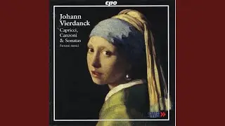 Ander Theil darinnen begriffen etliche Capricci, Canzoni und Sonaten: No. 24, Canzona in A Minor