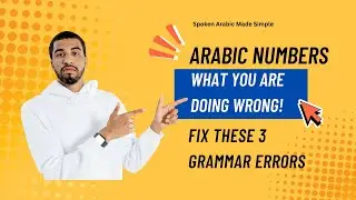 Arabic Numbers 3 to 10 Explained | Gender Rules & Grammar | Spoken Arabic Lesson