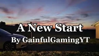 New Start made by @GainfulGaming (it's almost finished)