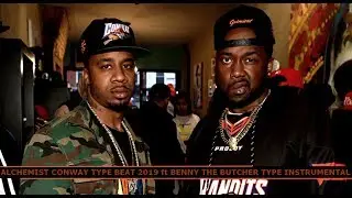 Alchemist Conway Type Beat 2019 ft Benny The Butcher Type Instrumental 