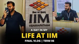 Life at IIM | The Final Vlog | Last Term Edition