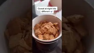 Cereal at night