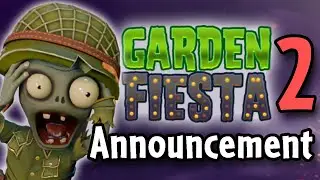 THE GARDEN FIESTA 2 ANNOUNCEMENT!!!! | PvZ Garden Warfare 2 #gardenfiesta #gardenfiesta2