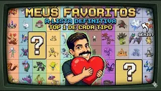 MEUS POKÉMON FAVORITOS! ⭐ Finalmente a Lista Definitiva - Pokémon Picker
