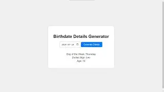 Birthdate Details Generator Using HTML, CSS and JavaScript with Source Code