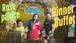 Rose Palace Hotel Guberg - Best Buffet Dinner in Lahore!Full Birthday Vlog @Famologyvlogs