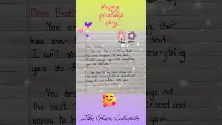 A letter to my best friend/ Happy Friendship Day   #shorts #viralshorts