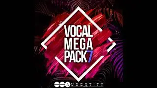 Vocal Megapack 7 samplepack