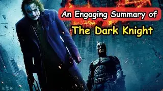The Dark Knight Explained | Full Story, Hidden Meanings & Ending