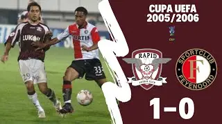 Rapid București - Feyenoord Rotterdam 1-0 (2005/2006) CUPA UEFA 