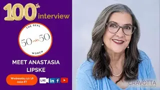 The Real 50 over 50 - Meet Anastasia Lipske