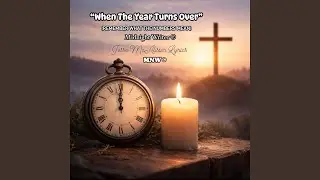 When The Year Turns Over