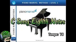 C Song Eighth Notes (P20) | Piano Marvel Method Level 1