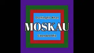 Dschinghis Khan - MOSKAU (Extended Mix)