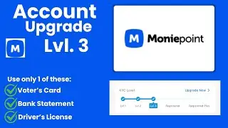 HOW TO UPGRADE MONIEPOINT ACCOUNT FROM Lvl 1 to Lvl 3 || Moniepoint Business Update