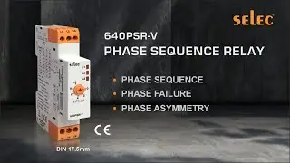 Selec 640PSR-V Phase Sequence Relay: Compact, Cost-Effective & Reliable Phase Monitoring