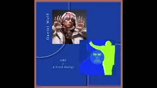 [🔥💎🤫] GBP X A Fresh Energy by DJ Daniel Wolf