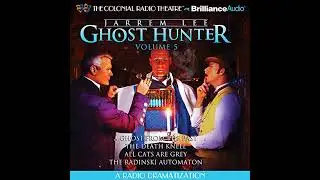 Jarrem Lee - Ghost Hunter - A Ghost from the Past, The Death Knell, All Cats are Grey, and The