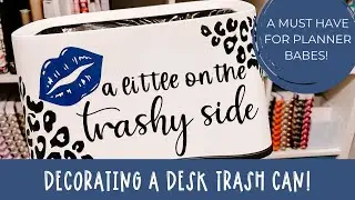 THIS IS EXCITING!! HOW I'M DECORATING LOTSA STYLE DESK TRASH CAN THAT'S PERFECT FOR STICKER SCRAPS!