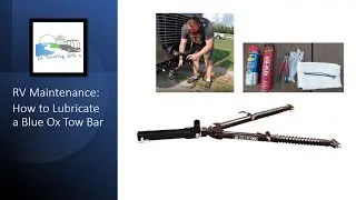 How To: Lubricate a Blue Ox Tow Bar