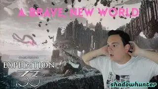 A brave, new world - Clair Obscur: Expedition 33 (Part one)