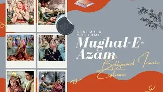 The Secret Language of Costumes in Mughal-E-Azam