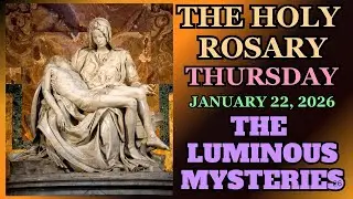 THURSDAY ROSARY January 22, 2026 LUMINOUS MYSTERIES OF THE ROSARY VIRTUAL ROSARY #rosary #catholic