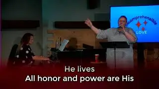 Ladner Baptist Church - He Lives - sung by Josh Kirkegaard