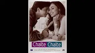 Romantic Journey of Love: Chalte Chalte (2003) - A Movie Summary
