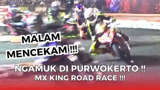 MALAM HARI, GASPOL TANPA AMPUN di Sirkuit GOR Satria Purwokerto! 🔥 Best Moment Mx King Menggila!