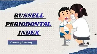 Russell's Periodontal Index | Nov FCPS | Public Health Dentistry | Indices of oral diseases 