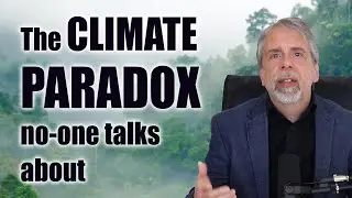 The CLIMATE PARADOX no-one talks about