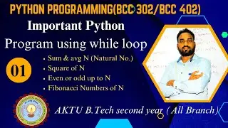 01 Most Important Previous Yr Program using while loop Python Programming BCC302/402 AKTU B.Tech 2yr