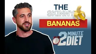 2 Minute Diet - Should you Eat Bananas? - The Skinny