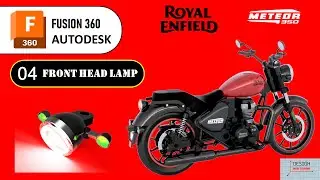 How to Model Royal Enfield Meteor 350 in Fusion 360 | Part 4 (Front HEAD LAMP)CAD Design