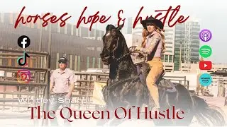 Episode 14- The Queen Of Hustle- Whitley Sharp