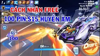 ZingSpeed Mobile | Cách Nhận Free 100 Pin S15 Huyền Âm Sắp Ra Mắt