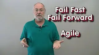 Agile &ndash; Fail Fast, Fail Forward
