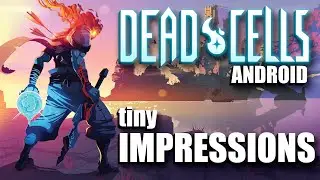 Dead Cells Android tiny Impressions (Action)