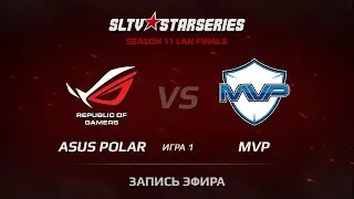 ASUS Polar vs MVP Game 1 SLTV StarSeries XI Finals LB Semifinal