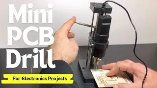 Mini 12V PCB Drill. Diy Drilling for Electronics Projects