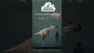 🦖 Acrocanthosaurus in Prehistoric Kingdom!