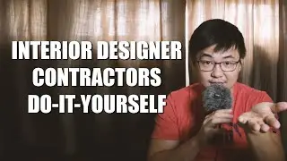 ASKING SEAN #054 | INTERIOR DESIGNER, CONTRACTOR OR DIY