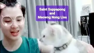 Saint Suppapong and Meow Nong Lisa 😽