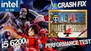 One Piece Pirate Warriors 4 Intel HD 520 | Crash Fix | Performance Test