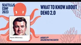 What to Know About Deno 2.0 | Kevin Whinnery | SeattleJS Conf 2023