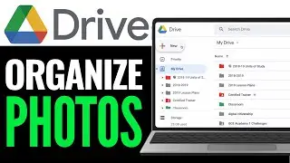 How to Organize Your Photos on Google Drive 2025 (Detailed Guide)