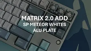 Matrix 2.0Add Light Cyan | Sp meteor whites on Alu | Soundtest