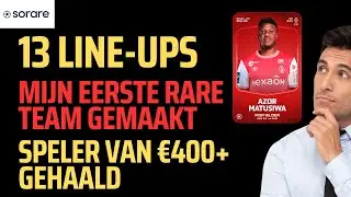 Sorare 13 Line-Ups (Me eerste Rare Team) #youtube #sorare #simpelnft